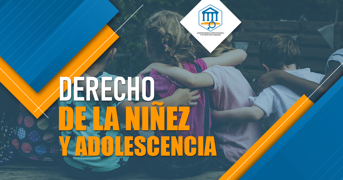 Derecho de la Niñez y Adolescencia