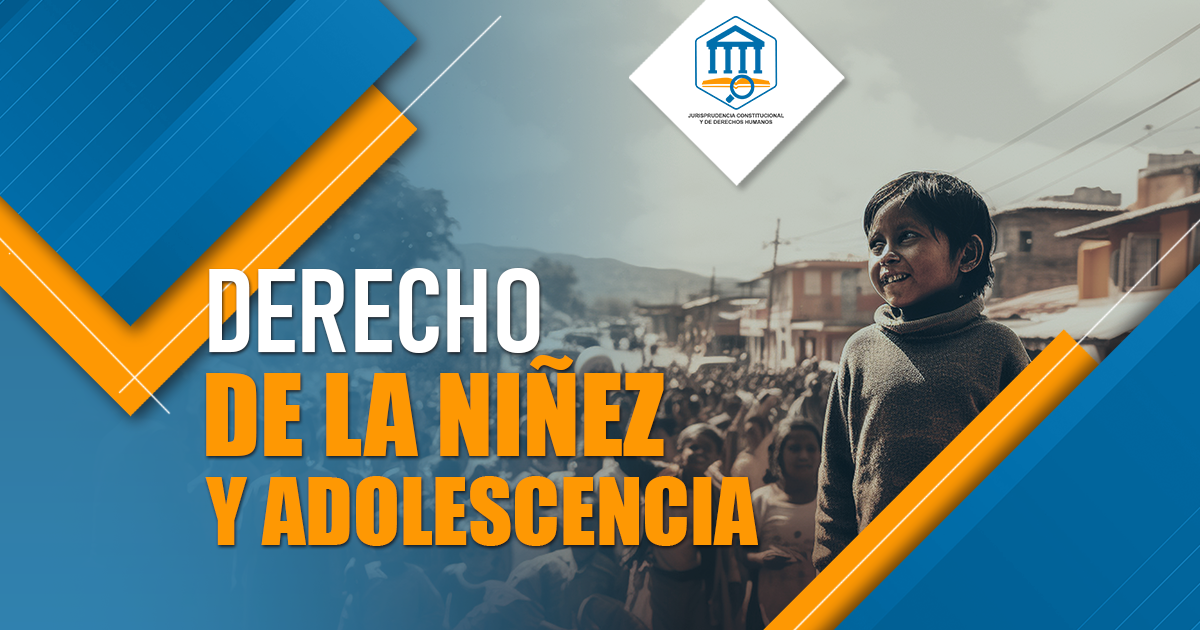 Derecho de la Niñez y Adolescencia